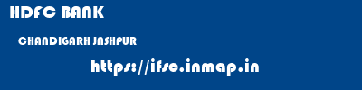HDFC BANK  CHANDIGARH JASHPUR    ifsc code